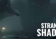 《STRANGE SHADOW》Steam上线 8番出口作者恐怖逃生新游
